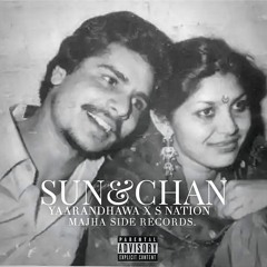 SUN & CHAN| Yaarandhawa X S Nation | Lofi mix