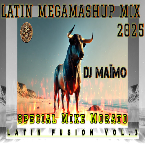 🍑 MIKE MORATO MEGAMASHUP LATIN MIX VOL.1 | (2012-2025)