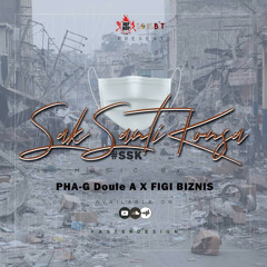 sak santi konsa-pha-g doule a ft figi biznis
