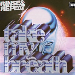 The Weekend - Take My Breath (Rinse & Repeat Bootleg)