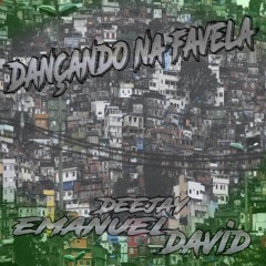 Dançando na Favela EMANUELDAVIDDJ.mp3