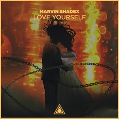 Marvin Shadex - Love Yourself