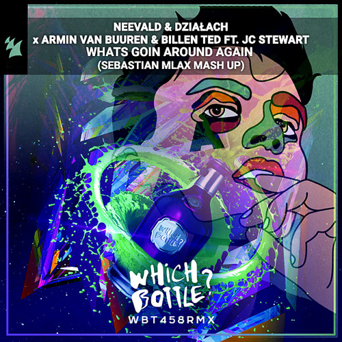 Neevald, Działach x Armin Van Buuren, B. Ted, Jc Stewart - Whats Goin Around Again (Seb Mlax MashUp)