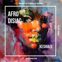 AFRODISIAC - Keshia G - 15.07.2020