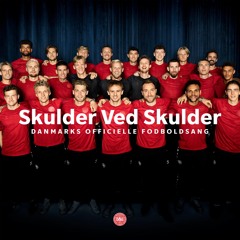 Skulder Ved Skulder (Danmarks Officielle Fodboldsang) [feat. Burhan G & Herrelandsholdet]