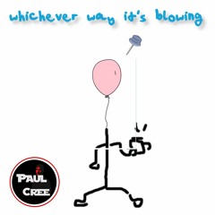 Whichever Way Its Blowing