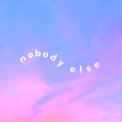 NOBODY ELSE (feat. Oran Bailey x CK)