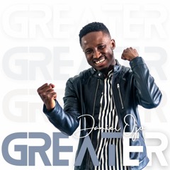 Greater By Daniel Ojo