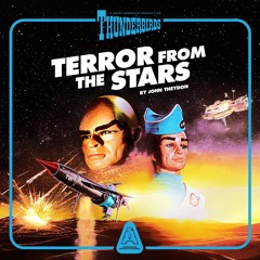 Thunderbirds: Terror from the Stars [Trailer]