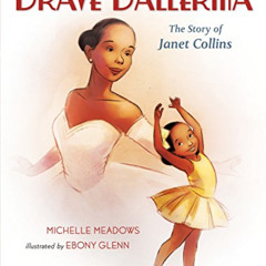 [Get] KINDLE 🗃️ Brave Ballerina: The Story of Janet Collins (Who Did It First?) by