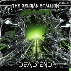 The Belgian Stallion - Am Ende des Tunnels
