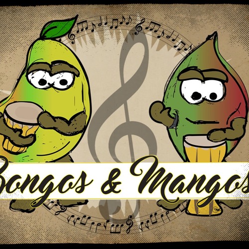 Bongos and Mangos