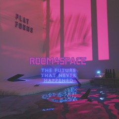 room4space - The Future That Never Happened