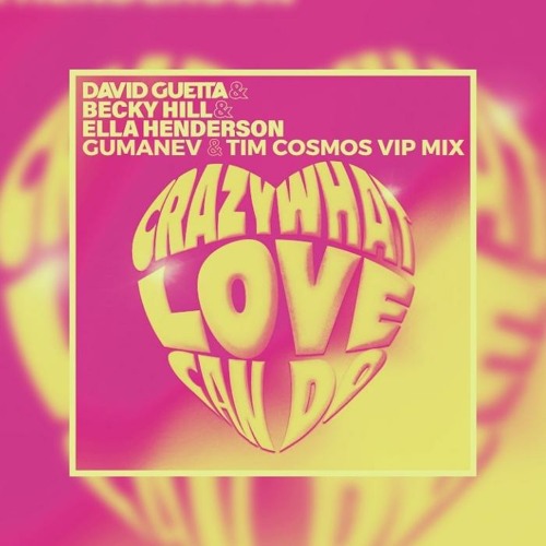 Crazy What Love Can Do (Gumanev & Tim Cosmos Vip Mix) [FREE DL EXTENDED]