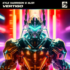 Kyle Harrison & Mj31 - Vertigo [Dragon X Records]
