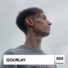 ambivalent.004 - Gourlay