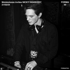 FORMA50: NICKY HIGHKICKY