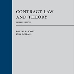 [GET] KINDLE PDF EBOOK EPUB Contract Law and Theory by  Robert Scott &  Jody Kraus 💏