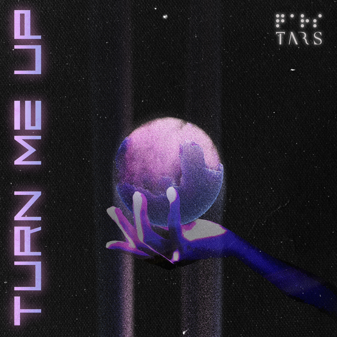 TARS – Turn Me Up (FREE DL)