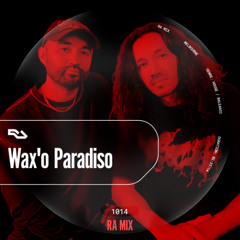 RA.1014 Wax'o Paradiso