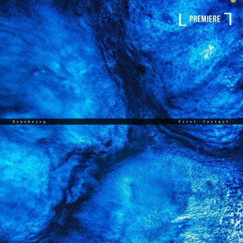Evenbeing - First Contact (The New Town Tudors)