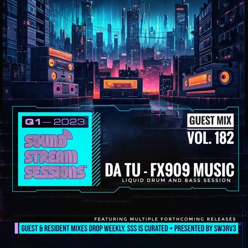 Guest Mix Vol. 182 (DA TU - FX909 Music) Liquid Drum and Bass Session