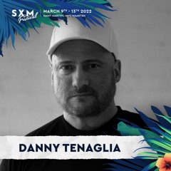 Danny Tenaglia at SXM Festival 2022