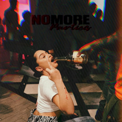 No More Parties (UNMIXED)
