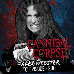 Episode 200 feat Cannibal Corpse!