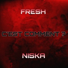Niska - C'est comment ft. Fresh LaPeufra