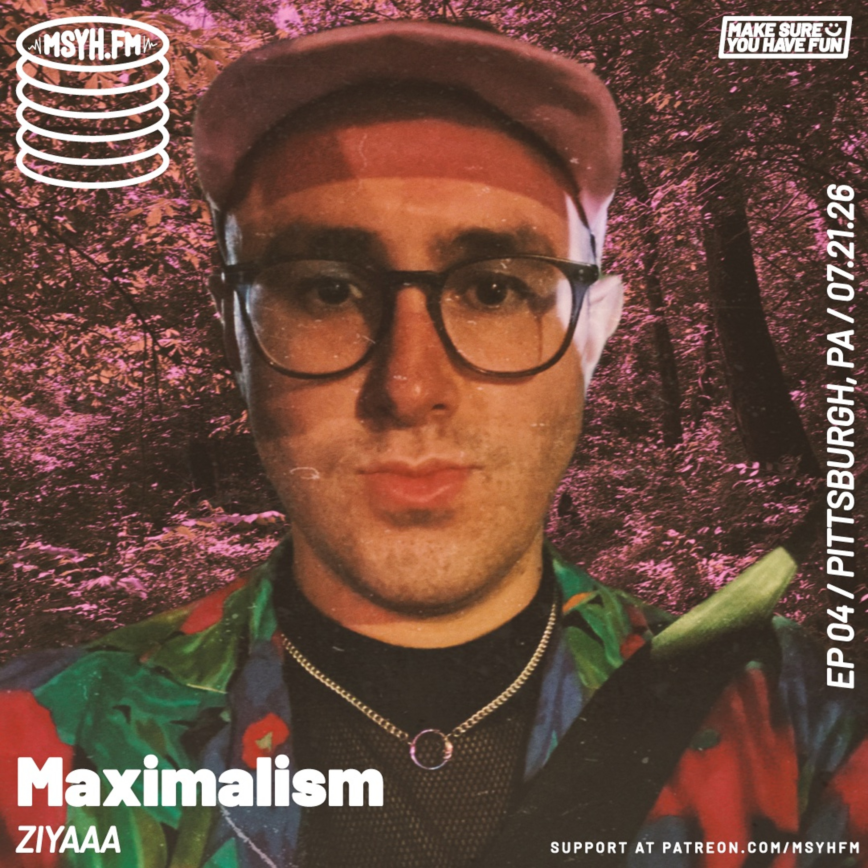 Maximalism | Episode 4 with ZIYAAA episode artwork