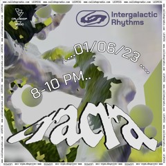 Intergalactic Rhythms w/ cracra 01.06.23