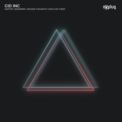 Cid Inc. - Shifter (Original Mix)
