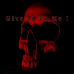 - Give_It_To_Me -(162bpm_𝔹𝕃𝕌𝕋𝕊ℂℍ𝕎𝕌ℝ_Remix)
