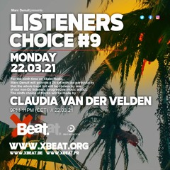 Listeners Choice #9 Claudia Van Der Velden 22.03.21 On Xbeat Radio Show
