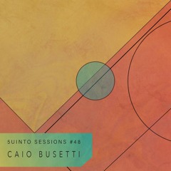 Caio Busetti @ 5uinto Sessions #48