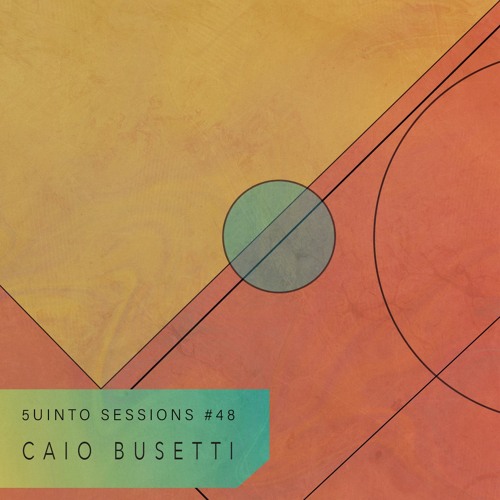 Caio Busetti @ 5uinto Sessions #48