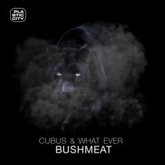 Bushmeat (Mikel Remix)