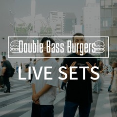 Double Bass Burgers Live Sets