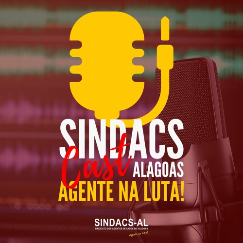 SINDACS Cast Alagoas - Agente na Luta! #03 - Coronavírus