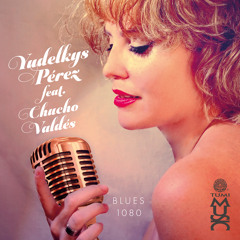 Blues 1080 (feat. Chucho Valdes)