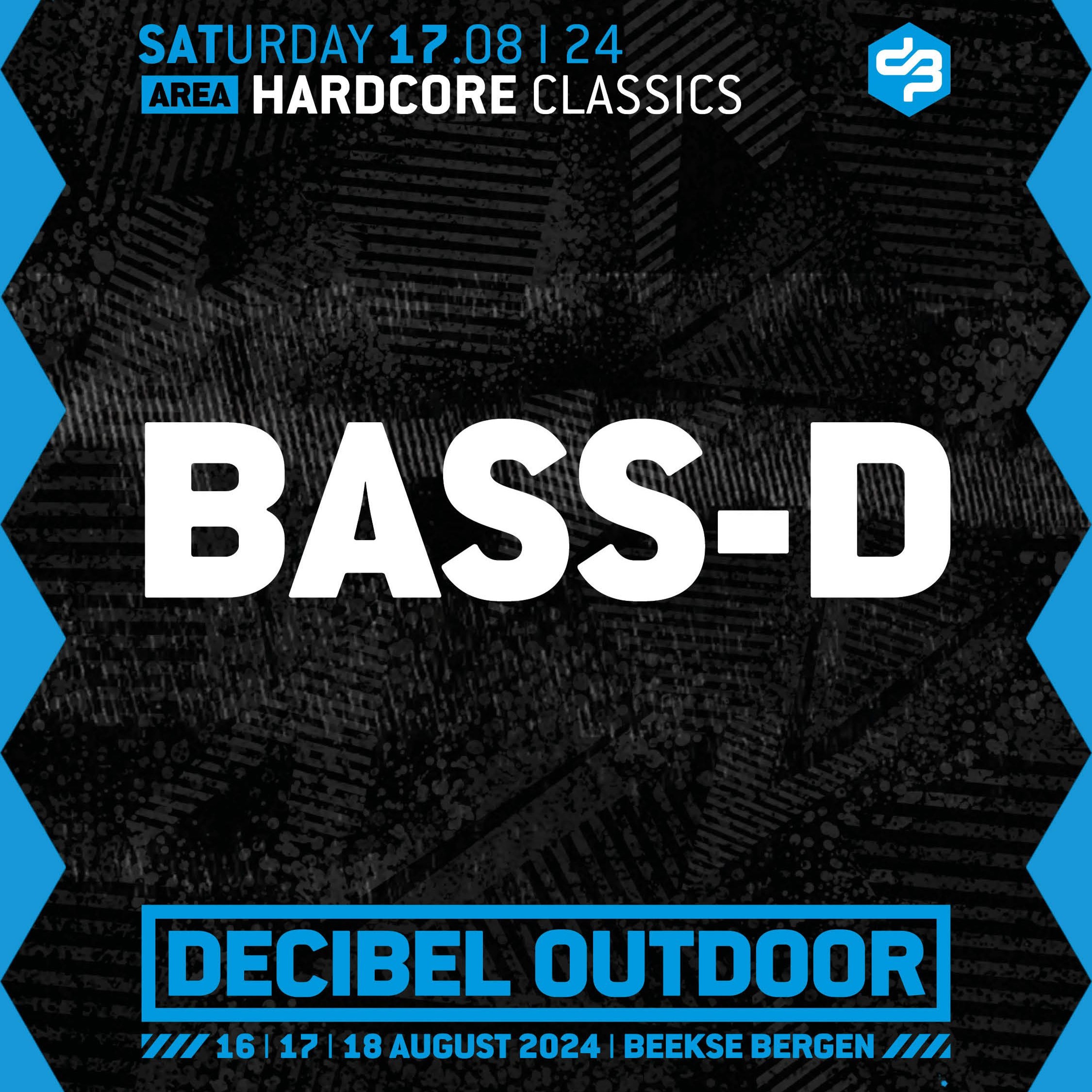 Bass-D | Decibel outdoor 2024 | Hardcore Classics | Saturday episode artwork
