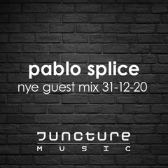Pablo Splice Juncture Music Guest Mix NYE 2020