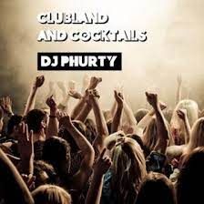 אראפקאפיע Clubland And Cocktails Djphurty
