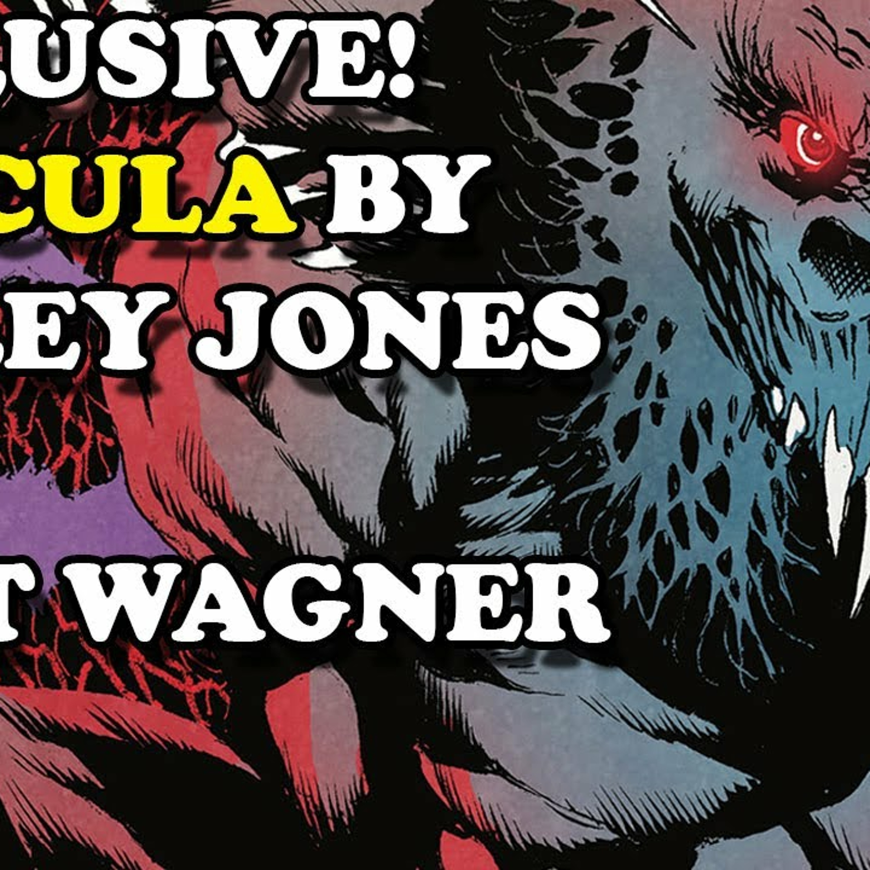EXCLUSIVE FIRST LOOK! DRACULA by MATT WAGNER and KELLEY JONES! episode artwork