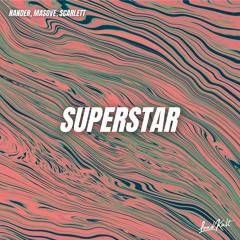 Nander, Masove, Scarlette - Superstar