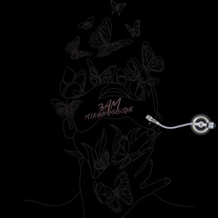 MIRANDAMUSIQUE - 3AM MIX