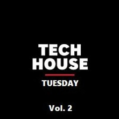 Tech House Tuesday Vol 2
