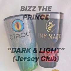 Dark & Light (Jersey Club)