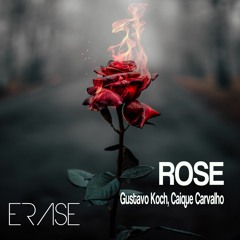 Gustavo Koch, Caique Carvalho - 'Rose'